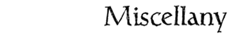 Miscellany